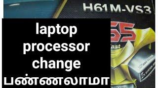 Ask wasteagm /laptop processor