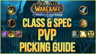 Wrath of The Lich King Classic PVP Class & Spec  - PICKING GUIDE (WotLK Warmane 2022)