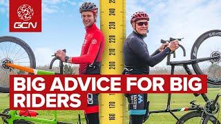 Cycling Tips For Bigger Riders | How To Make The Most Of Your Size On The Bike