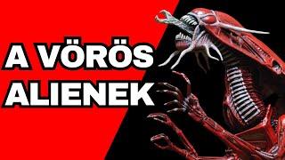 Mit tudunk a Vörös Xenomorphokról? 