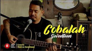 Cobalah - Seventeen by Doni Saputro