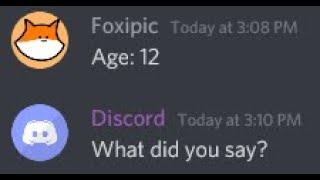 When you apply for Discord Mod, but you are Underage