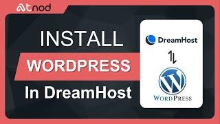 How to Install WordPress on DreamHost: Step-by-Step Guide (2024)