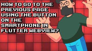 Navigate Back in Flutter WebView using Smartphone Button | Quick & Easy Tutorial