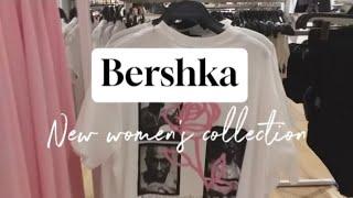 BERSHKA/NEW WOMEN'S COLLECTION SPRING,SUMMER/