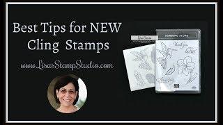 Best Tips for NEW Cling Stamps