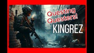 Escape From Tarkov Questing Questers Live Stream!!!