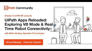 UiPath Apps Reloaded - Exploring VB Mode and Real-Time Robot Connectivity