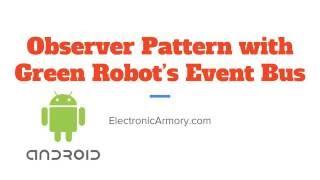 EventBus and Observer Pattern - Android App Development