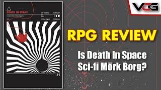 Death in Space RPG Review - Is It Sci-fi Mörk Borg? One of my Most Anticipated RPGs of 2022