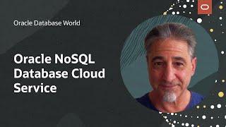 Oracle NoSQL Database Cloud Service: Most flexible NoSQL Database