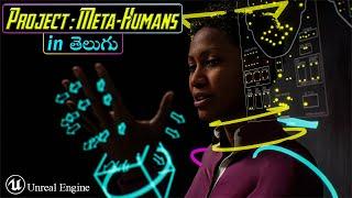 Meta-Humans Full Details in TELUGU || High-Fidelity Digital Humans Made Easy | Unreal Engine