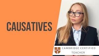 СAUSATIVES | Каузативная форма в английском языке