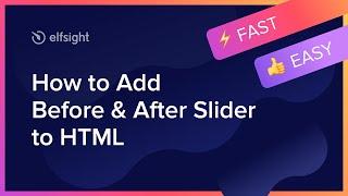 How to Embed Before and After Slider Widget on HTML