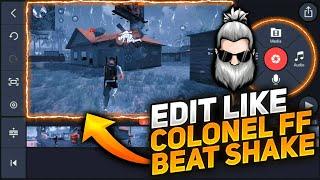 HOW TO EDIT LIKE COLONEL MONTAGE VIDEOS || SLOW MOTION AND COLONEL BEAT SHAKE EDIT VIDEOS