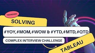 MADE EASY |Solving Complex Challenge |#YOY, #MOM, #WOW,#YTD,#MTD,#QTD