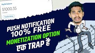 Push Notification Monetization Trap Revealed - Don't Fall On This Scam!!