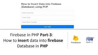Firebase in PHP Part-3: How to insert data into firebase Database in PHP
