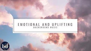 Emotional and Uplifting - Cinematic Background Music for Videos