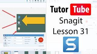 Snagit Tutorial - Lesson 31 - Capturing Screen Video