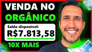 [VENDER NO ORGÂNICO] COMO GANHAR DINHEIRO NA INTERNET SEM INVESTIR