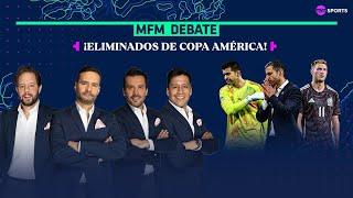 ¡MÉXICO QUEDÓ FUERA DE LA COPA AMÉRICA TRAS NO TRIUNFAR ANTE ECUADOR! | MFM DEBATE