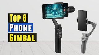 Top 8 Best Phone Gimbal 2020