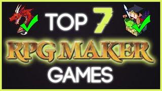My Top 7 RPG Maker Games
