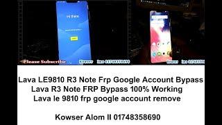 Lava LE9810 R3 Note FRP Google Account Bypass I Lava R3 Note frp Remove I Lava le9810 google Account