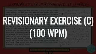 Revisionary Exercise (C) @ 100 WPM - Pitman Shorthand Dictation - KZ Learning