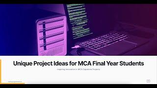 Exciting Project Ideas for Final Year MCA Students!