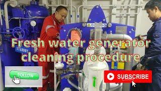 #34 Procedure and cleaning of fresh water generator evaporator plates.