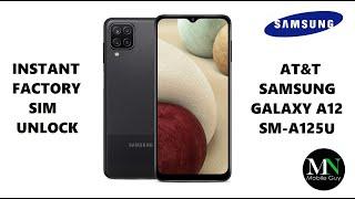 Instantly Factory SIM / Network Unlock AT&T Samsung Galaxy A12 SM-A125U!