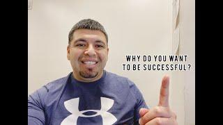 JuanMotiv8's- Mexican Motivation-Why Do You Want To Be Successful