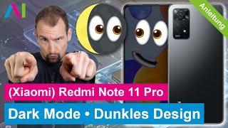 Xiaomi Redmi Note 11 Pro - Dunkelmodus | Dark Mode | •  •  •  • Anleitung | Tutorial
