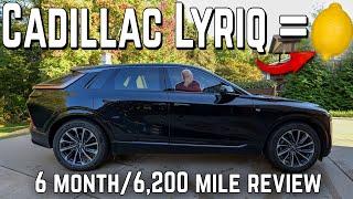 6 Months of Cadillac Lyriq Ownership! Is it a LEMON?! The GOOD, the BAD, and the UGLY!