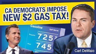 CA Democrats Impose New $2 Gas Tax!