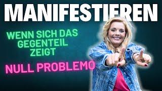 Wenn sich im Aussen das Gegenteil von dem zeigt, was du manifestieren willst, tu das!!