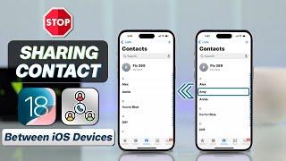 How to Turn off Contact Sharing on iPhone iOS 18! [Between Apple Devices with Same ID]