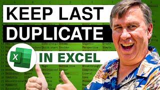 Excel - Dueling Excel - Keep The Last Duplicate - Episode 1464