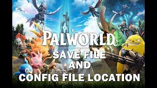 Palworld - Save File and Config File Location on PC