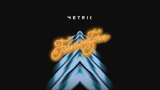 Metric - Formentera (Official Audio)