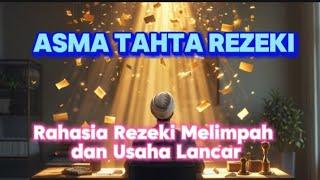 Asma Tahta Rezeki || Rahasia Rezeki Melimpah dan Usaha Lancar