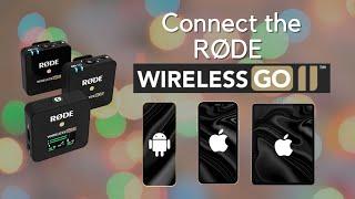 How to Connect Rode Wireless Go 2 to your phone