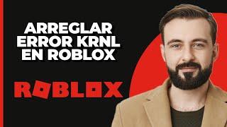 Cómo Solucionar el Error de KRNL Injector "Failed to Find Roblox Process"