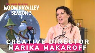 Award-winning Moominvalley Season 3 - Exclusive Interview of Marika Makaroff, Creative Director