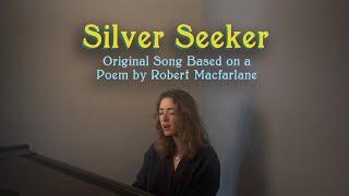 Silver Seeker - Original Song