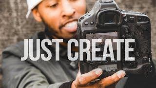 Just Create | Motivational Monday