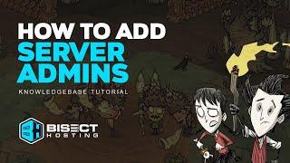 How to Give Admin Permission on a Don't Starve Together Server!