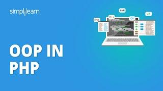 OOP In PHP | Object Oriented Programming In PHP | PHP Tutorial For Beginners | Simplilearn